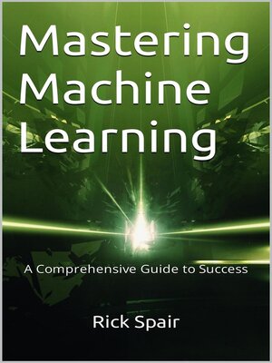 cover image of Mastering Machine Learning